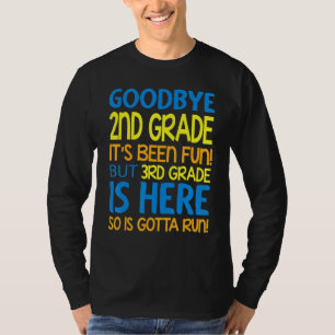 Camiseta Adiós 2º Grado, ha sido divertido tercer grado est