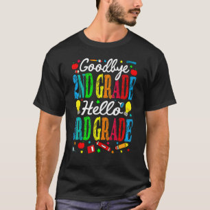 Camiseta Adiós 2º Grado Hola 3º Grado El Último Día De Scho