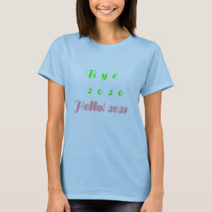Camiseta ¡Adiós 2020! Hola 2021