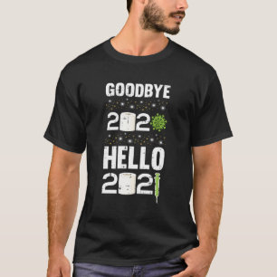 Camiseta Adiós 2020 Hola 2021 Año Nuevo Noche Guay Hol