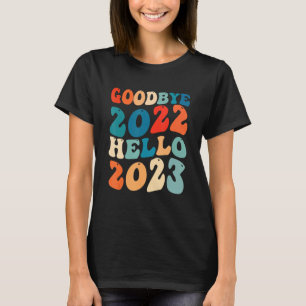 Camiseta Adiós 2022 Hola 2023 Groovy Retro Año Nuevo Ev