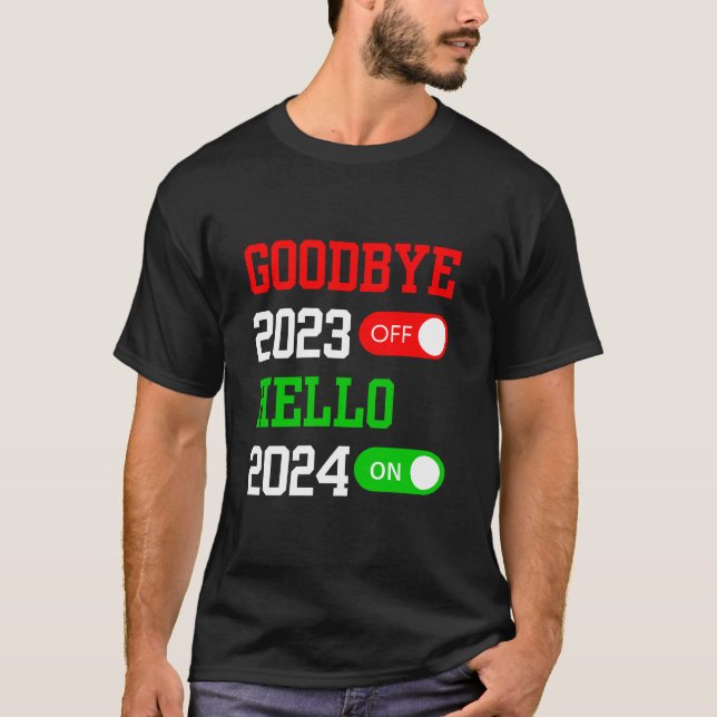Camiseta Adiós 2023 Hola 2024 Feliz Año Nuevo 2024 (Anverso)