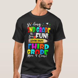 Camiseta Adiós 2do Grado Es Divertido Tercer Grado Aquí Ven