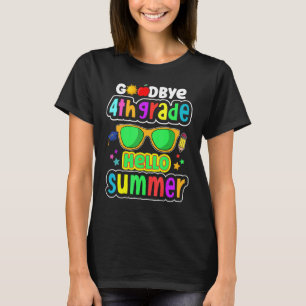 Camiseta Adiós 4º grado Hola verano 5º grado el día pasado