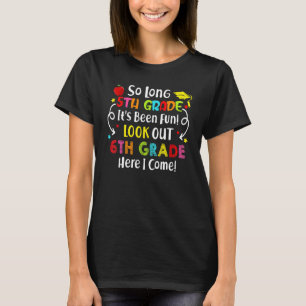 Camiseta Adiós 5to Grado 6to Grado Aquí Voy Graduación