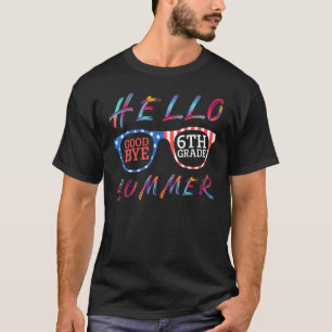 Camiseta Adiós, 6º Grado Hola Summer El Último Día De La Es
