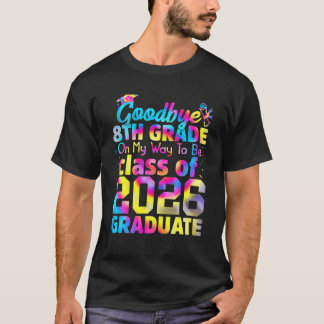 Camiseta Adiós 8º Grado Clase De 2026 Grad Hola 9º Gra