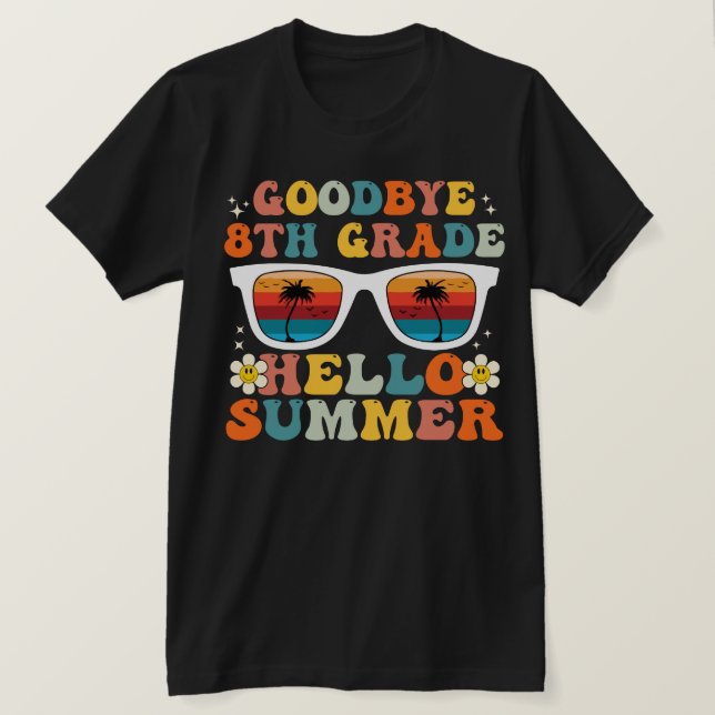 Camiseta Adiós 8º grado Hola verano Grado divertido octavo  (Anverso del diseño)