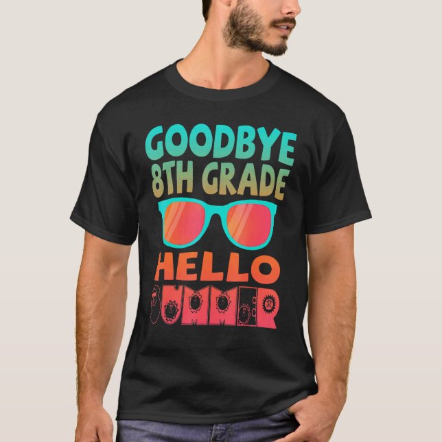 Camiseta Adiós 8° grado Hola gafas de sol de verano el día  (Anverso)