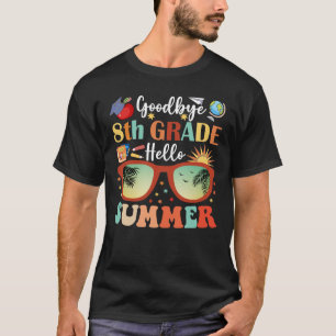 Camiseta Adiós 8° grado Hola verano Graduación divertida