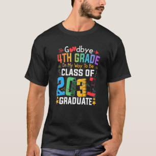 Camiseta Adiós A 4º Grado En Mi Camino A Ser Clase De 2031 