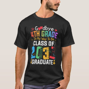 Camiseta Adiós A 4º Grado En Mi Camino A Ser Clase De 2031 