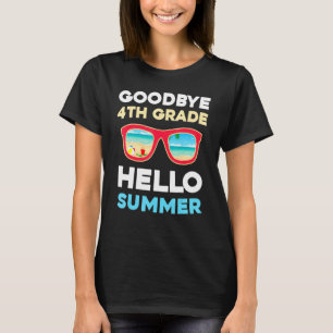 Camiseta Adiós a 4º Grado Hola Summer El Último Día De La E
