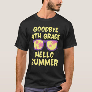 Camiseta Adiós a 4º Grado Hola Summer El Último Día De La E