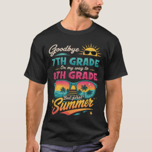 Camiseta Adiós a 7º Grado en mi camino al 8º Grado pero pri