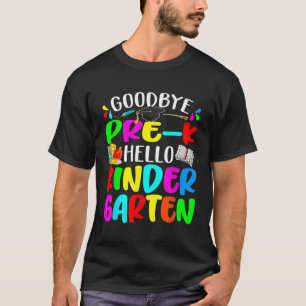 Camiseta Adiós a Pre K Hello Kindergarten de vuelta al cole