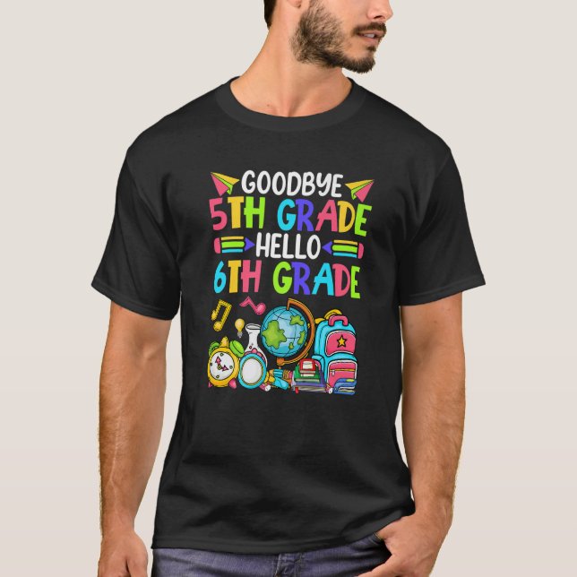 Camiseta Adiós a quinto grado Hola a sexto grado (Anverso)