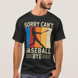 Camiseta Adiós al béisbol, fan del jugador de béisbol es gr