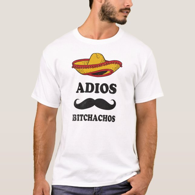 Camiseta Adios Bitchachos (Anverso)