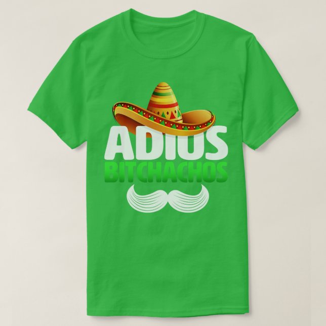 Camiseta adios bitchachos divertidos (Diseño del anverso)