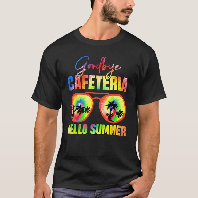 Camiseta Adiós Cafetería Hola Verano  Último Día de Escuela (Anverso)