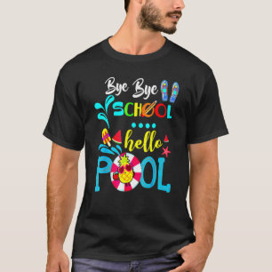 Camiseta Adiós Colegio Saludo El Verano De La Piscina El Úl