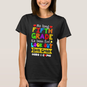 Camiseta Adiós, de quinto grado, mira el sexto grado, aquí