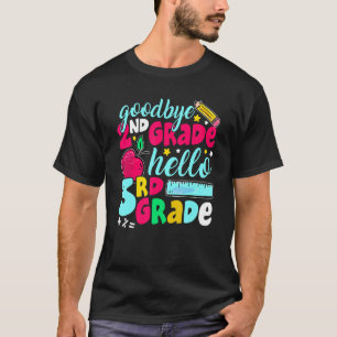 Camiseta Adiós de segundo grado Hola de tercer grado Cute p