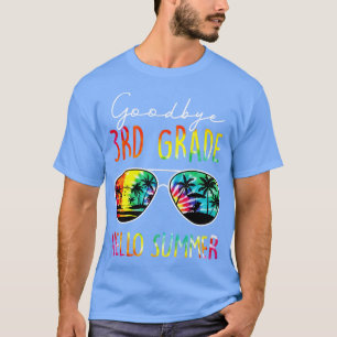 Camiseta Adios de Tie Dye 3º Grado Hola Verano El Último Dí