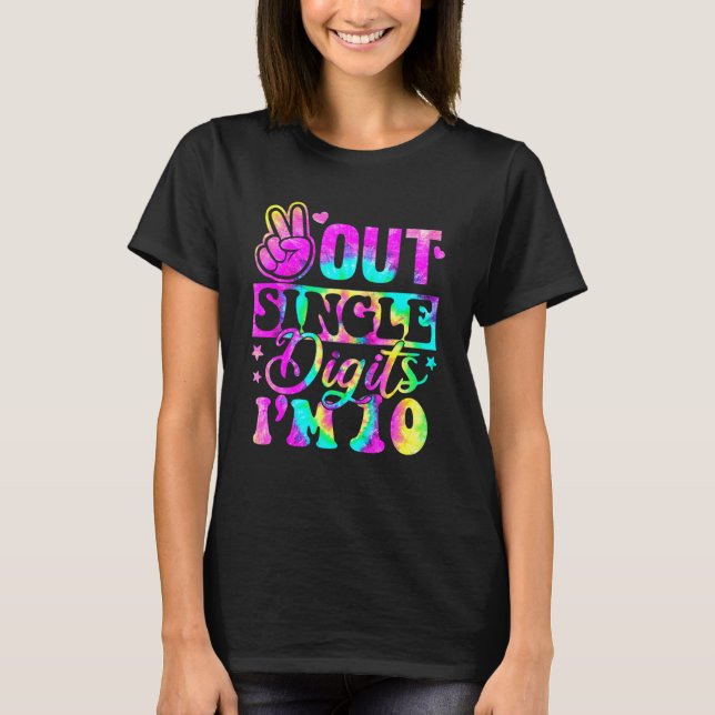 Camiseta Adiós Dígitos Simples Tengo 10  Cumpleaños Tie Dye (Anverso)
