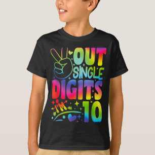 Camiseta Adiós Dígitos Únicos Estoy en 10 Dígitos Tie Dye N