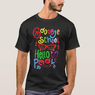 Camiseta Adiós Escuela Hola Gafas de Sol de Piscina Verano 