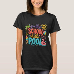 Camiseta Adiós Escuela Hola ol Vacaciones de Verano Niños D