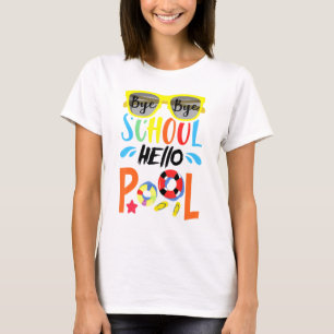 Camiseta Adiós escuela Hola piscina de verano profesor 1