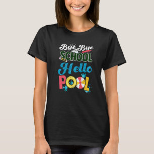 Camiseta Adiós escuela hola piscina estudiante de verano m