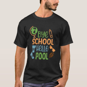 Camiseta Adiós escuela Hola piscina profesora vacaciones de