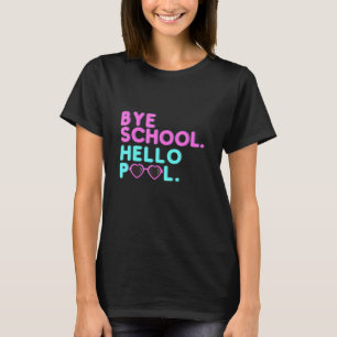 Camiseta Adiós Escuela Hola Piscina Retro Profesor Estudia