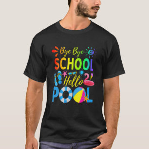 Camiseta Adiós escuela Hola piscina verano estudiante té di