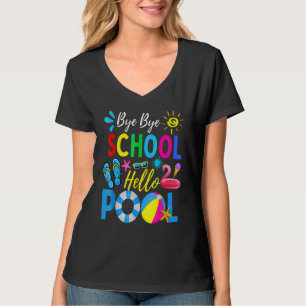 Camiseta Adiós Escuela Hola Pool El Día De La Escuela 2022