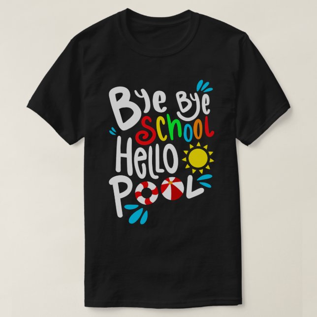 Camiseta Adiós Escuela Hola Pool I (Diseño del anverso)