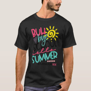 Camiseta Adiós Escuela Hola Verano Ayudante de Patio de Jue