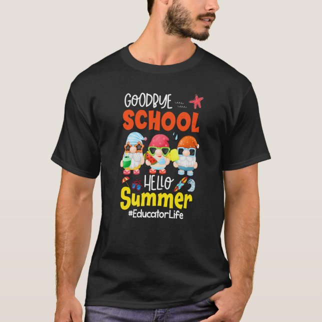 Camiseta Adiós escuela Hola verano Gnomes Educador Vida (Anverso)