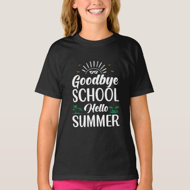 Camiseta Adiós escuela Hola verano, la diversión de verano  (Anverso)