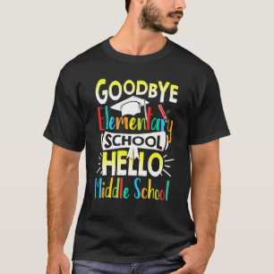 Camiseta Adios Escuela Primaria Hola Escuela Secundaria Últ