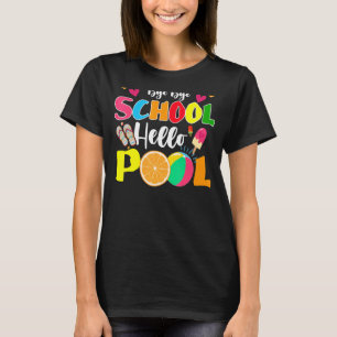 Camiseta Adios Escuela Saludo El Verano El Día Pasado Del E