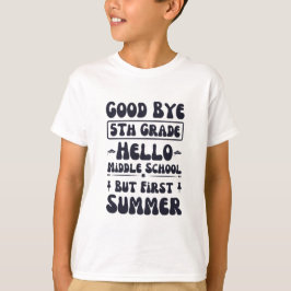Camiseta Adiós escuela secundaria de 5º grado Hello