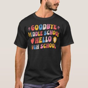 Camiseta Adiós escuela secundaria Hello High School Groovy