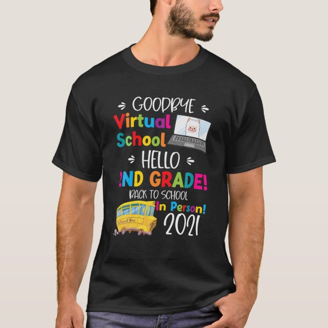 Camiseta Adiós Escuela Virtual, Hola Segundo Grado. Volver  (Anverso)