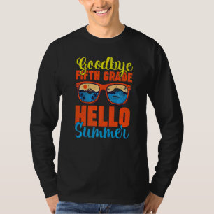 Camiseta Adiós estudiante de quinto grado Hola verano el úl
