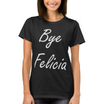 Adiós Felicia